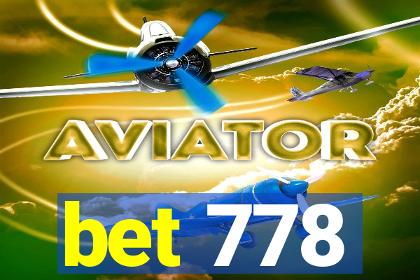 bet 778